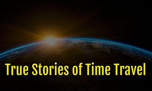True Stories of Time Travel: Unraveling the Mysteries of the Fourth Dimension