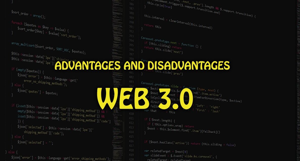 Advantages and Disadvantages of Web 3.0