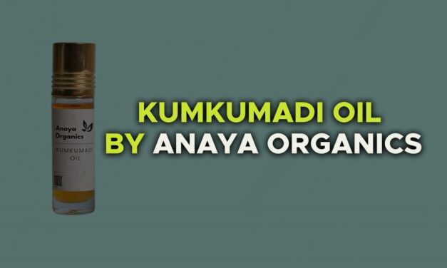 REDISCOVER RADIANT SKIN WITH KUMKUMADI OIL BY ANAYA ORGANICS